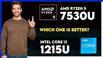 AMD Ryzen 5 7530U vs Intel Core i3 1215U Comparison