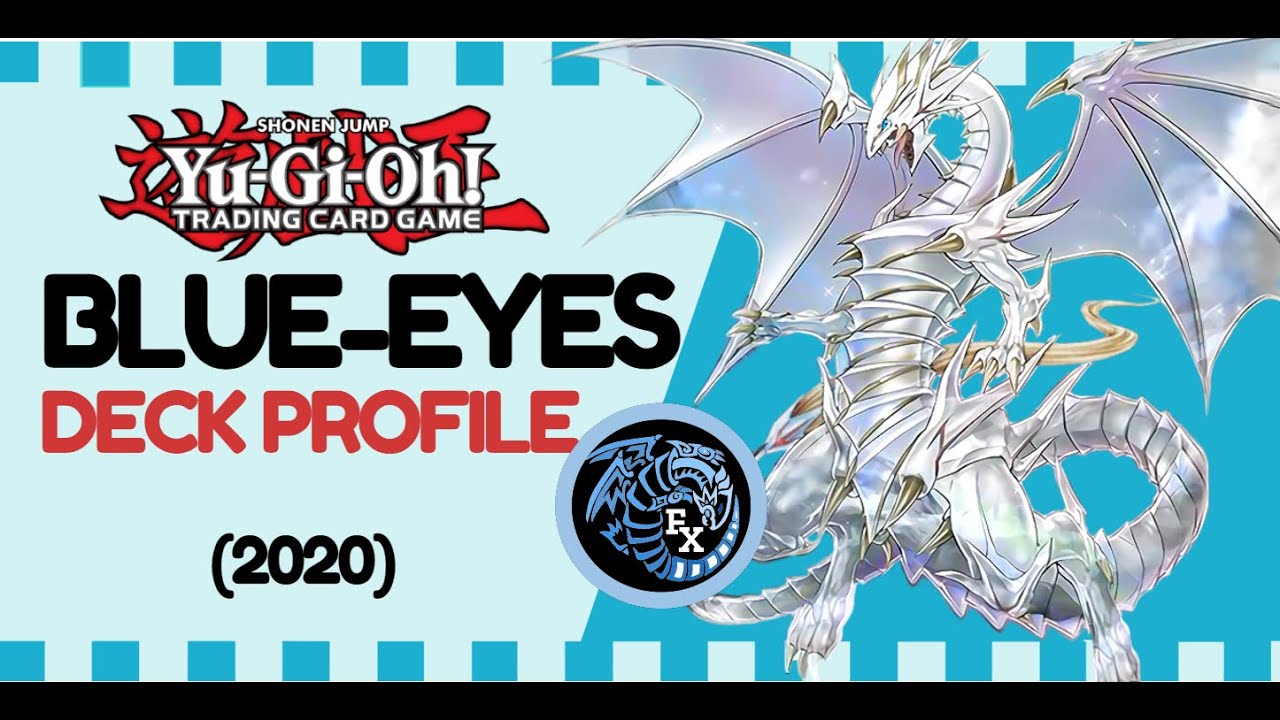 BLUEEYES DECK PROFILE (2020) YouTube