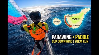 Parawing + Paddle: The Safest Way to SUP Downwind Tenerife?