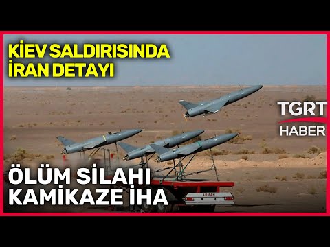 İran'ın Ölüm Silahı Kamikaze İHA'lar Ukrayna'da Sahaya İndi - TGRT Haber