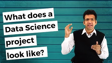 What does a Data Science Project look like? | Ep #34