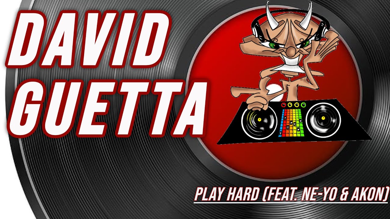 David Guetta | Play Hard (feat. Ne-Yo & Akon) - YouTube