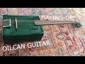 Oilcan guitar: Making-of