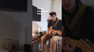 Cover song The XX - Crystalised Part 1 #indiepop #coversong #electricguitar #soul #singersongwriter