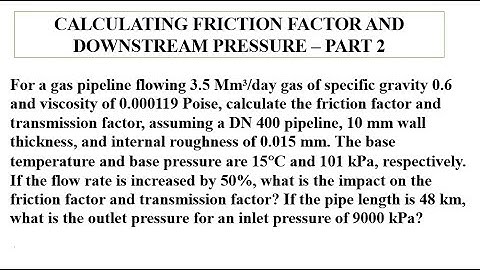 How to calculate friction factor and downstream pressure   part 2