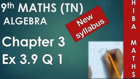 TN Samacheer 9th maths chapter 3 exercise 3.9 question 1 TN New Syllabus