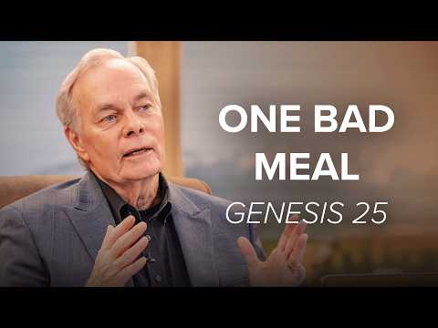 Esau Traded His Entire Future for a Bowl of Soup | Genesis 25