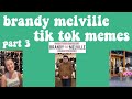 brandy melville tik tok memes part 3 | vloggingtea