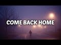 Calum Scott - Come Back Home (Lyrics)