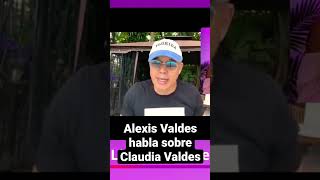 Alexis Valdes habla públicamente sobre su mujer Claudia Valdes. Information