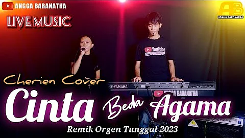 CINTA BEDA AGAMA ( REMIX VERSION ) Cover by Cherien || 🔴 Live musik Orgen Tunggal 2023