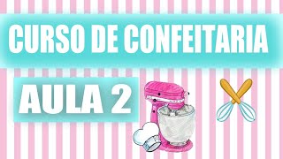 CURSO DE CONFEITARIA PARA INICIANTE AULA 2 @PARISCAKEDESIGNER screenshot 5