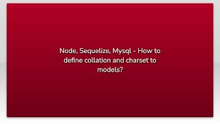 Node, Sequelize, Mysql - How to define collation and charset to models?