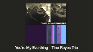 You're My Everything - Santa Esmeralda (Tino Reyes Trio bossa nova cover)