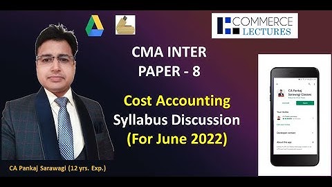 CMA Inter For June 2022 & December 2022 Cost Accounting Syllabus