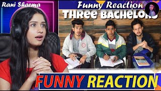 Three Bachelors Round2Hell R2H Funny Reaction By Rani Sharma
