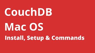 CouchDB - How to Install CouchDB on Mac