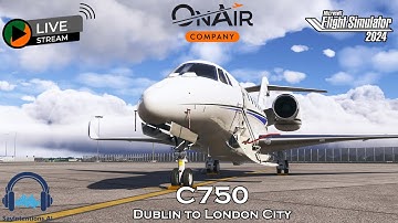 Microsoft Flight Simulator 2024 | OnAir | Citation X | Dublin to London | VATSIM Thursday Brief ✈️