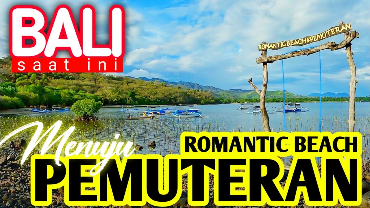 romantic beach pemuteran buleleng bali saat ini, bali update 2022