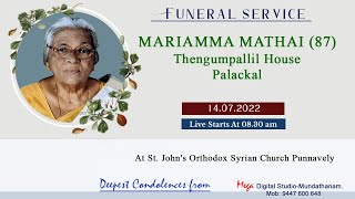 Funeral || Mariamma Mathai, Thengumpallil House, Palackal || Mega Digitals II Mob. 94476 00648