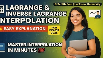 Lagrange & Inverse Lagrange Interpolation Formula 🔥 | B.Sc 5th Semester | Numerical Analysis | LU