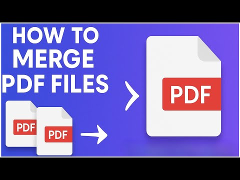 How to Combine PDF Files into One (Merge PDF Files Free)