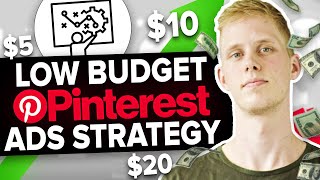 Low Budget Pinterest Ads Testing Strategy (Only $5 Per Day)