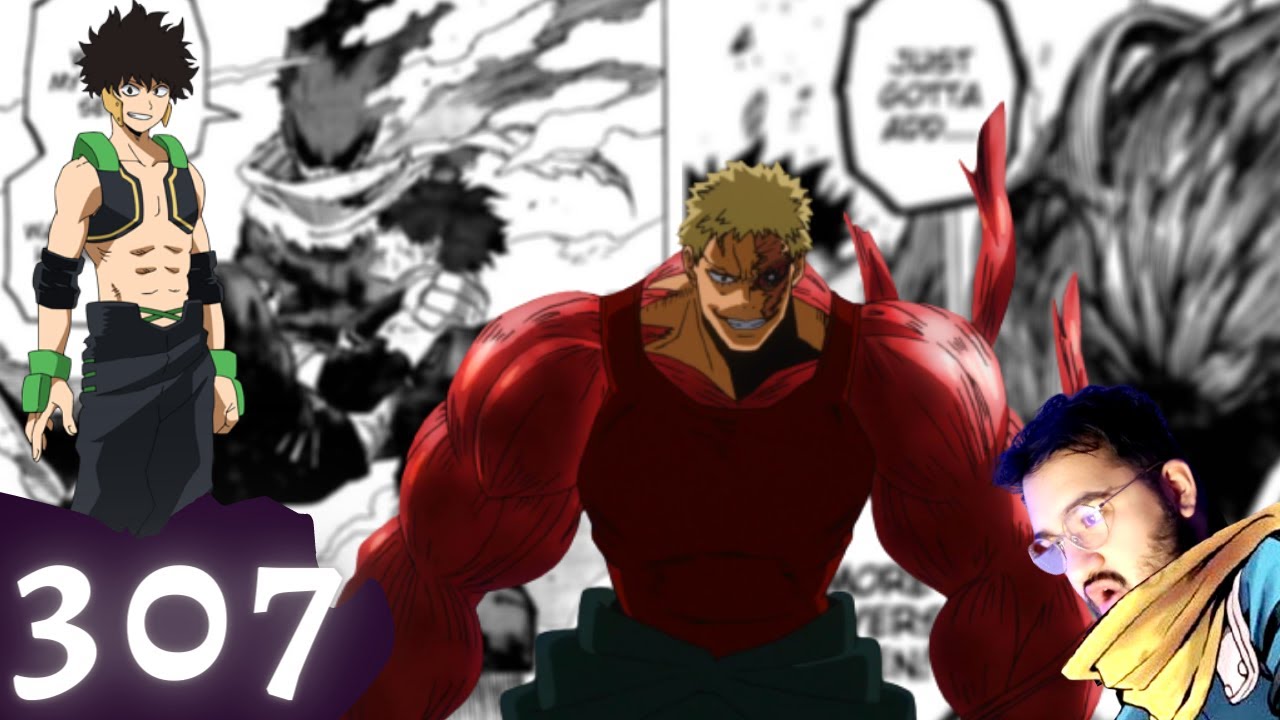 MUSCULAR LE SANGUINAIRE! UN NOUVEAU DÉPART. - MY HERO ACADEMIA 307