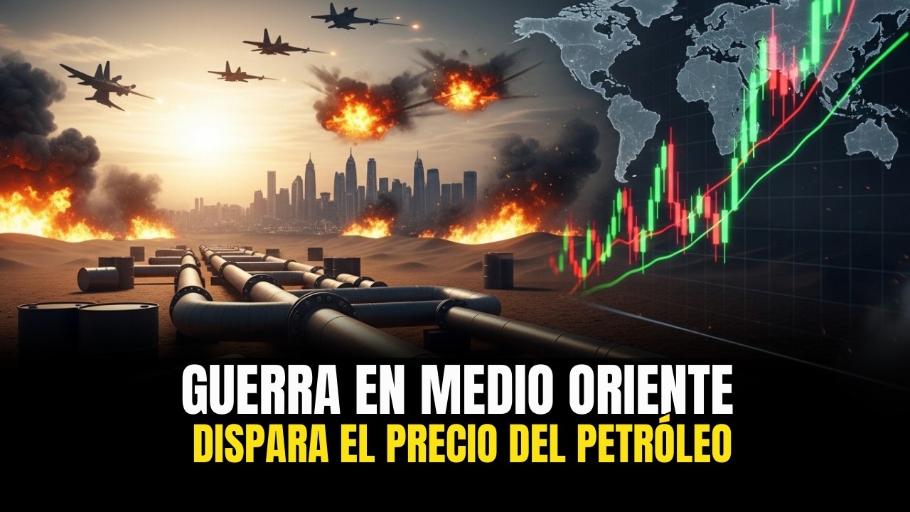 GUERRA EN MEDIO ORIENTE DISPARA EL PRECIO DEL PETRÓLEO - YouTube