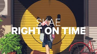 Skae - Right on time (Original Mix)