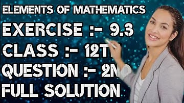 Exercise 9.3 Solution of 2nd Question, 9th Chapter Indefinite Integral, 12th Elements of Mathematics