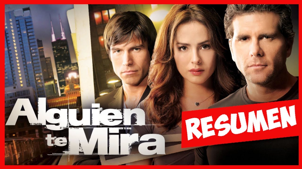 Alguien Te Mira resumido en un solo video