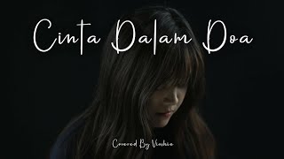 CINTA DALAM DO'A ( SAUQY) - INDAH YASTAMI [ Cover ]