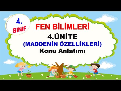 4.Sınıf Fen Bilimleri |4.Ünite| Maddenin Özellikleri Konu Anlatımı