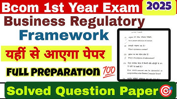 Bcom 1st Year Business Regulatory Framework Question Paper 2025||business regulatory framework paper