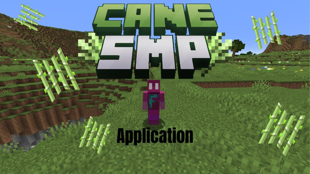 My Cane SMP Application went like this... YouTube