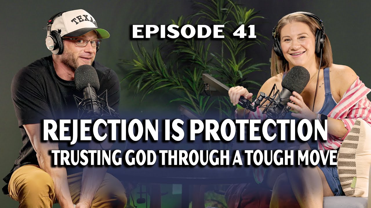 Rejection Is Protection: Trusting God Through a Tough Move | More Than ...
