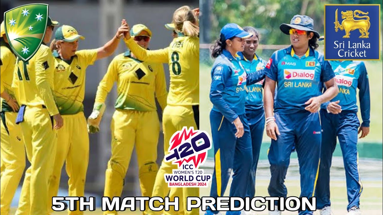 Match no.5 AUS-W vs SL-W T20 WORLD CUP MATCH PREDICTION 🏆 