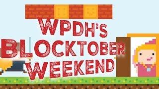 Wpdhs Blocktober Weekend
