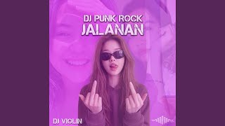 DJ Punk Rock Jalanan