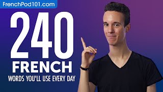 240 French Words You'll Use Every Day - Basic Vocabulary #64