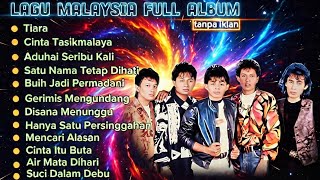 LAGU MALAYSIA FULL ALBUM || TIARA || CINTA TASIKMALAYA #musikpopuler #musik #lagumalaysia