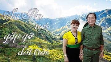 SAPA NƠI GẶP GỠ ĐẤT TRỜI | BS.ĐỨC HÙNG ft THANH HẰNG | OFFICIAL MUSIC VIDEO