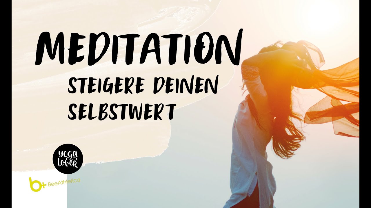 MEDITATION SELBSTWERT - YouTube