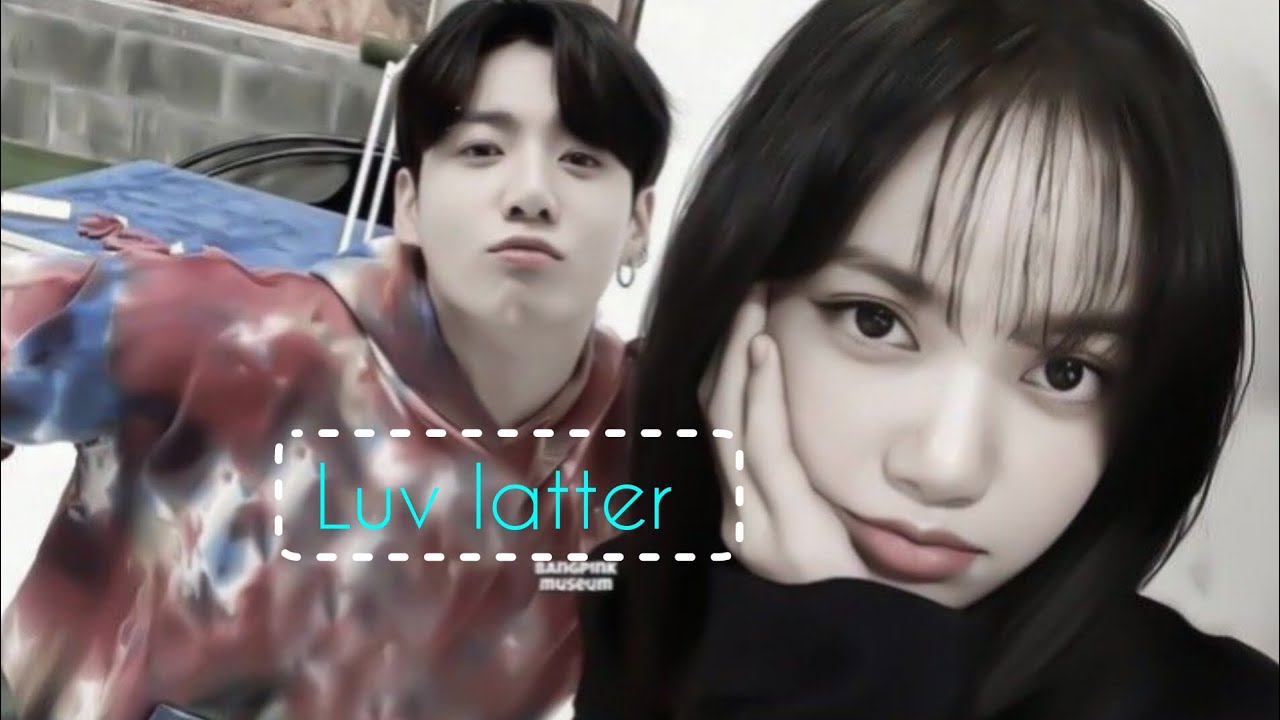 Liskook || Blackpink Lisa and BTS Jungkook mix hindi song || (Luv latter) {Requested} Watch full