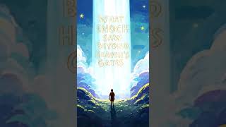 What Enoch Saw Beyond Heaven’s Gates 🌌 #shorts
