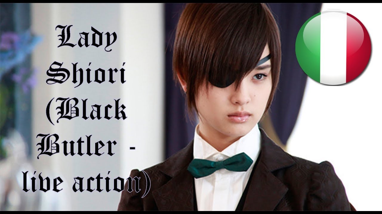 Lady Shiori - Black Butler live-action (fandub ita) - YouTube