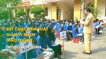 Siết chặt kiểm soát, giảm vi phạm giao thông trong học sinh | Thái Nguyên TV
