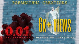 Official Trailer - 0.01 The Antagonist | Paramathma creations