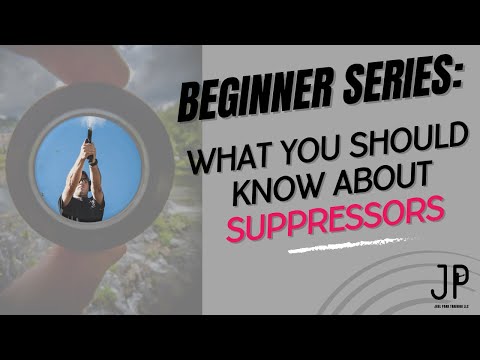 Beginner Series - What You Should Know about Suppressors